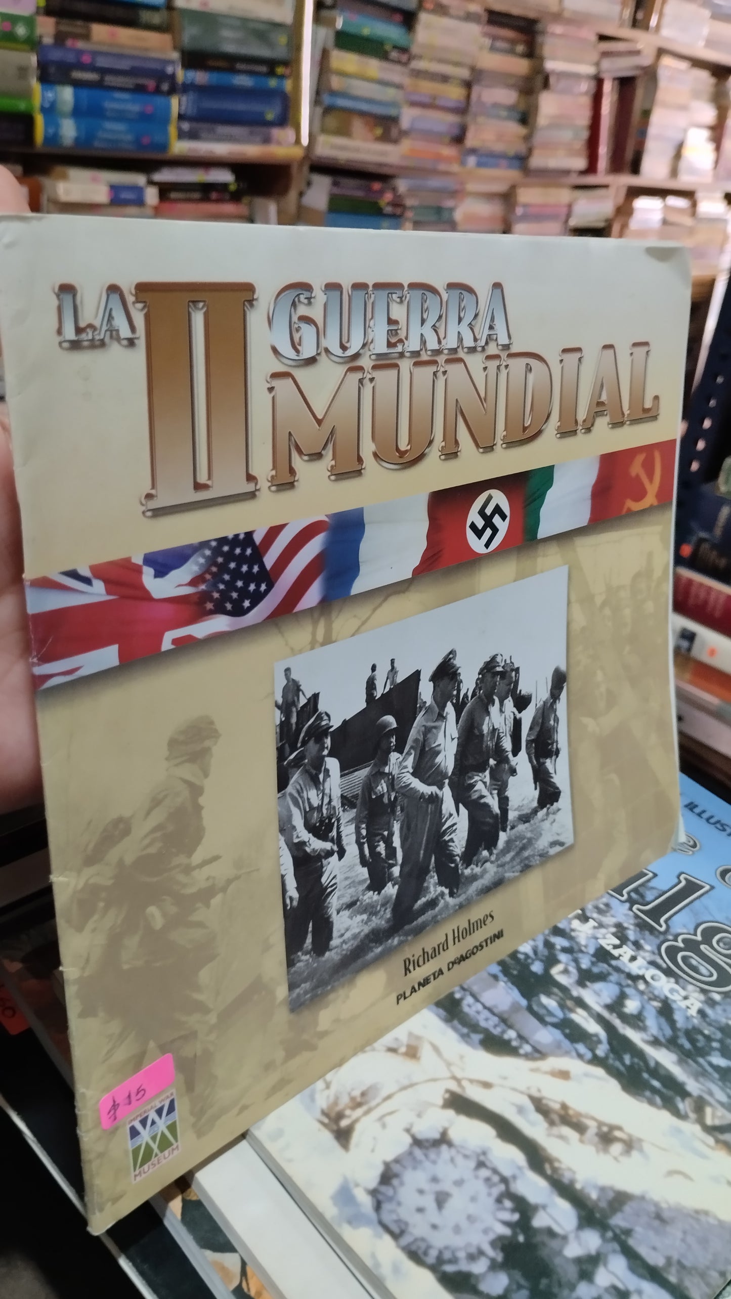 LA II GUERRA MUNDIAL POR RICHARD HOLMES LIBRO USADO HISTORIA ALDAMA
