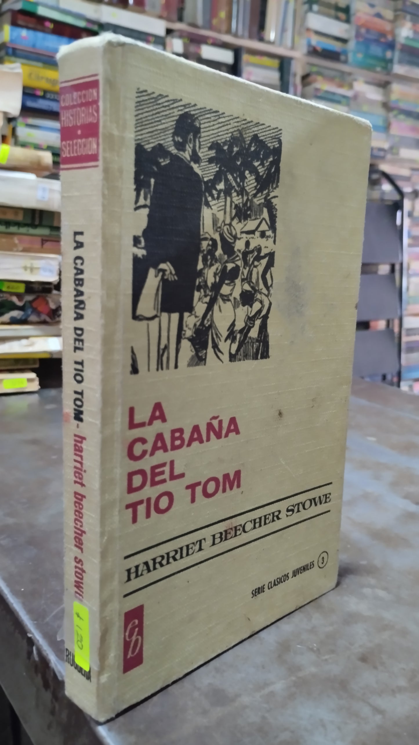 LA CABAÑA DEL TIO TOM POR HARRIET BEECHER STOWE LIBRO USADO NOVELAS ALDAMA