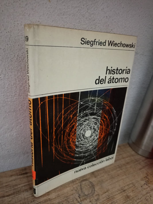 HISTORIA DEL ÁTOMO POR SIEGFRIED WIECHOWSKI USADO CIENCIA LITERARIO 305