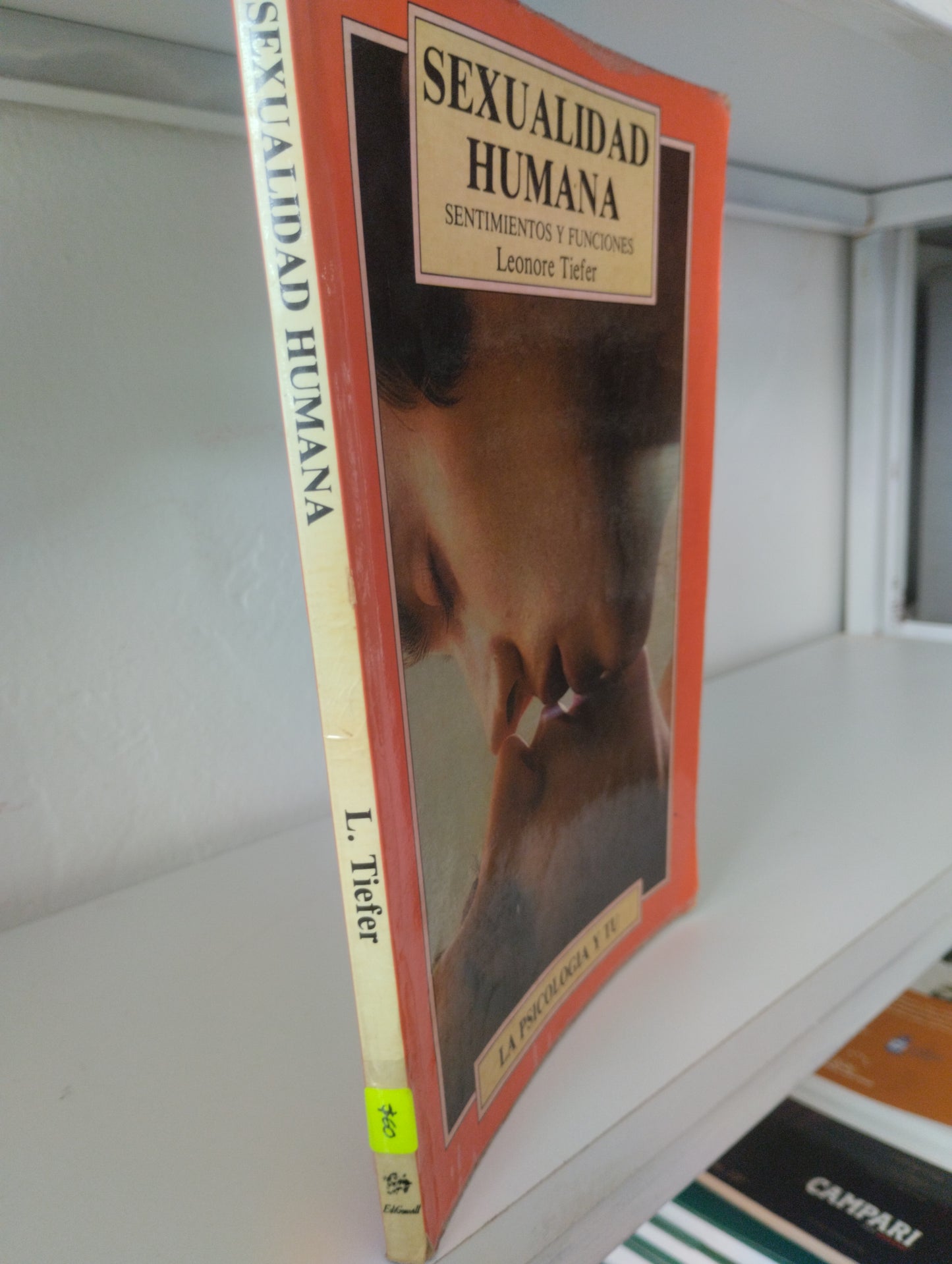 SEXUALIDAD HUMANA SENTIMIENTOS Y FUNCIONES LEONORE TIEFER USADO PSICOLOGIA JUAREZ 515
