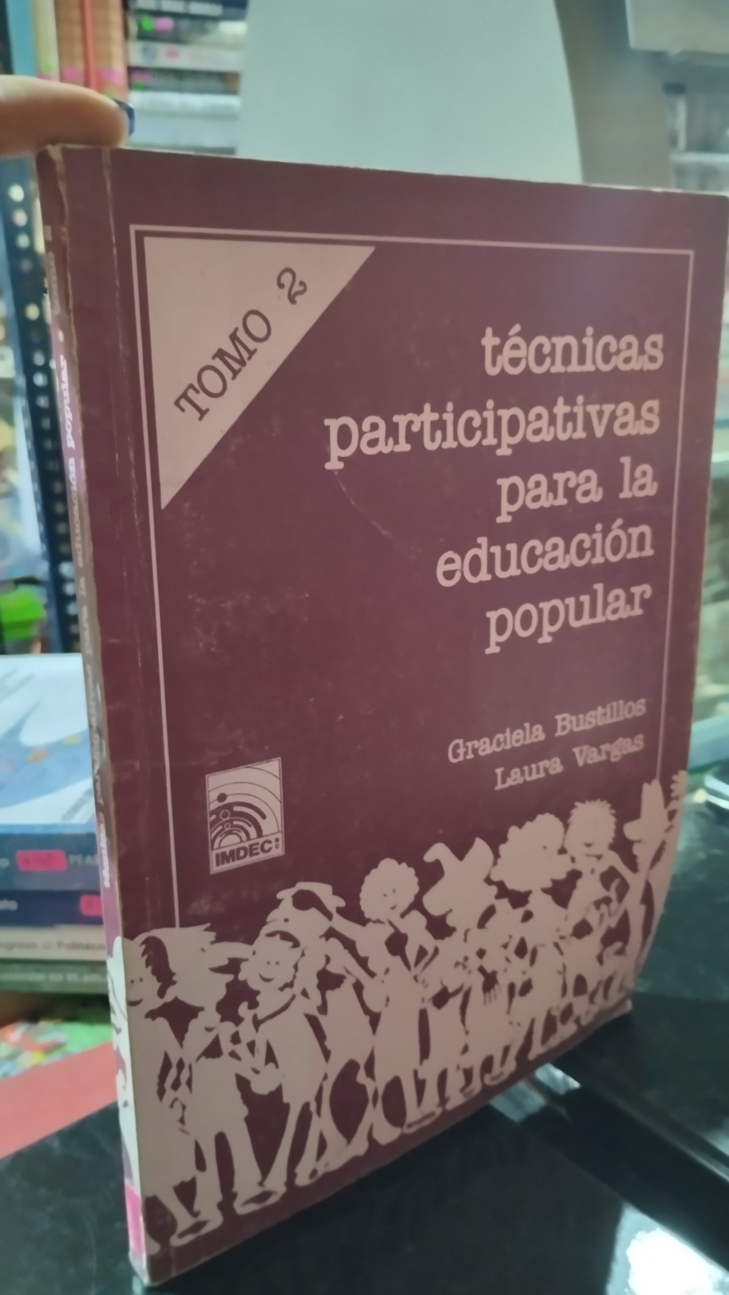 TECNICAS PARTICIPATIVAS PARA LA EDUCACION POPULAR POR GRACIELA BUSTILLOS LAURA VARGAS LIBRO USADO EDUCACIÓN ALDAMA