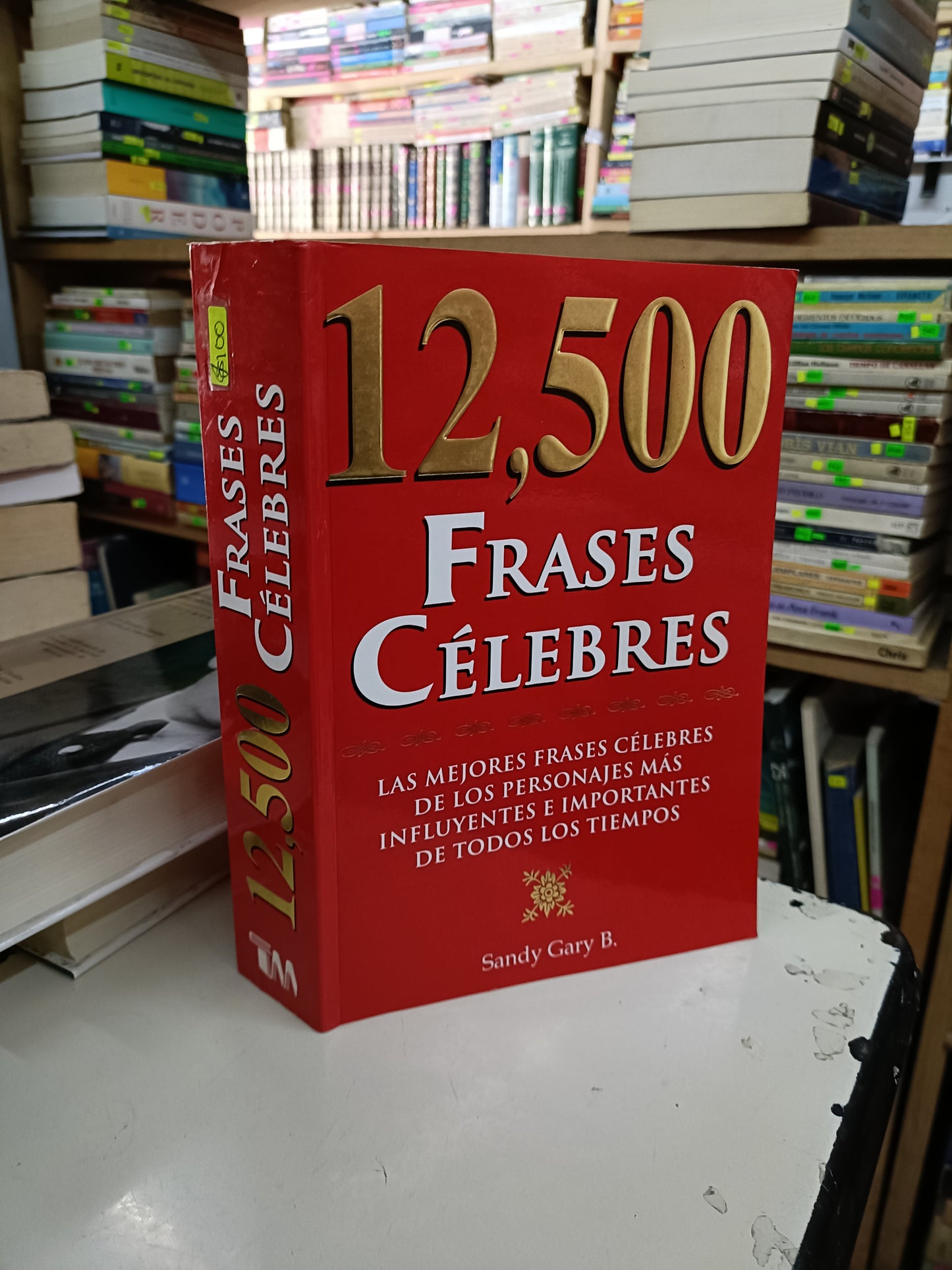 12 500 FRASES CÉLEBRES POR SANDY GARY B. USADO SUPERACIÓN PERSONAL LITERARIO 207