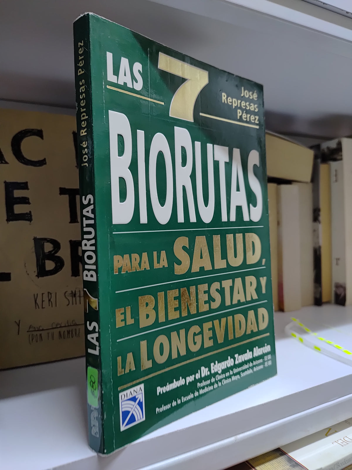 7 BIORUTAS PARA LA SALUD EL BIENESTAR Y LA LONGEVIDAD POR JOSE REPRESAS PEREZ USADO SALUD JUAREZ 507