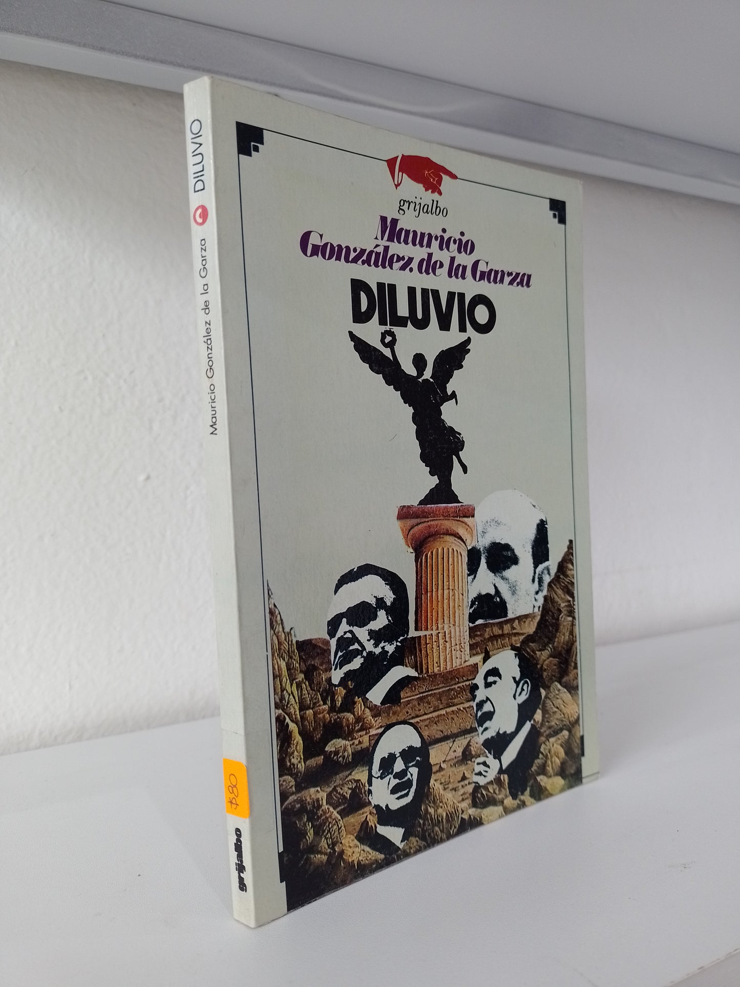 DILUVIO POR MAURICIO GONZALEZ DE LA GARZA USADO POLITICA JUAREZ 515