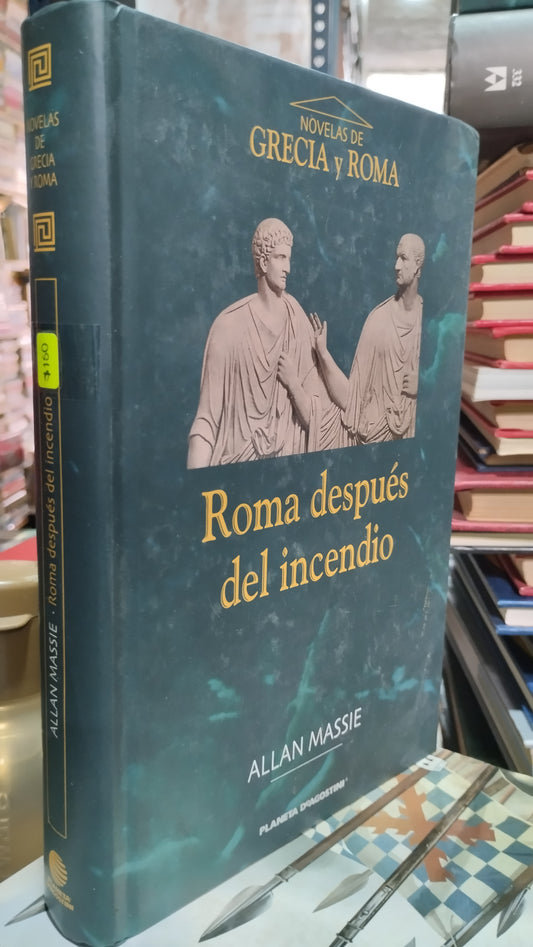 ROMA DESPUES DEL INCENDIO POR ALLAN MASSIE LIBRO USADO NOVELAS ALDAMA
