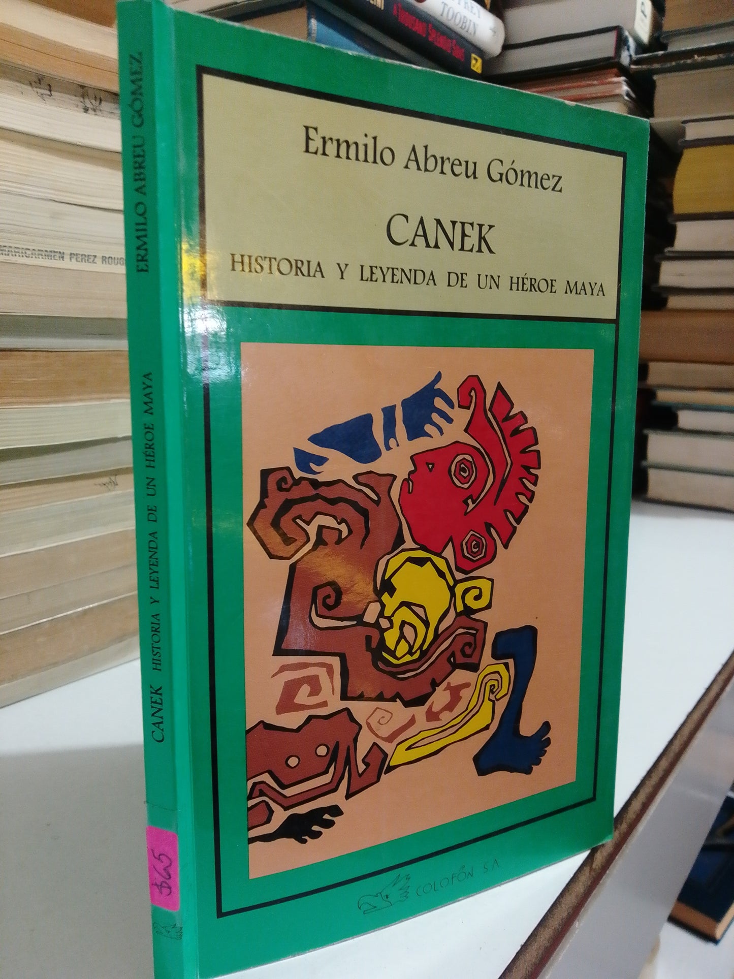 CANEK HISTORIA Y LEYENDA DE UN HÉROE MAYA POR HERMILO ABREU GÓMEZ USADO NOVELA JUÁREZ