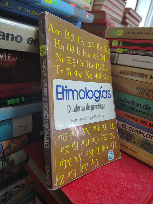 ETIMOLOGIAS CUADERNO DE PRACTICAS POR ESTEBAN ORTEGA PEDRAZA USADO EDUCACION JUAREZ 507