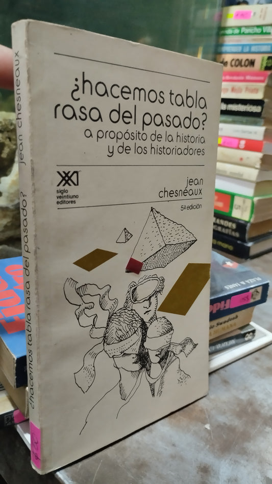 HACEMOS TABLA ROSA DEL PASADO POR JEAN CHESNEAUX LIBRO USADO HISTORIA ALDAMA