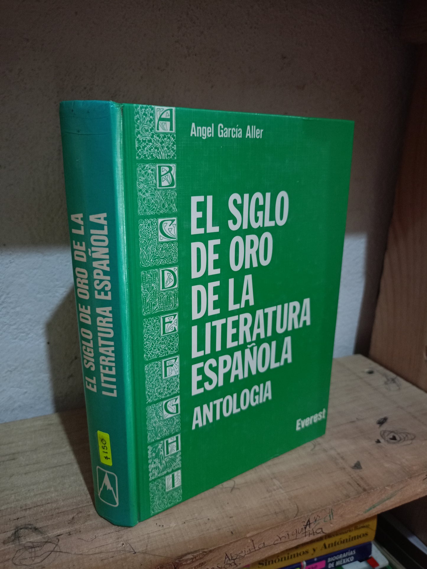 EL SIGLO DE ORO DE LA LITERATURA ESPAÑOLA ANTOLOGÍA POR ÁNGEL GARCÍA ALLER USADO NOVELA LITERARIO 305