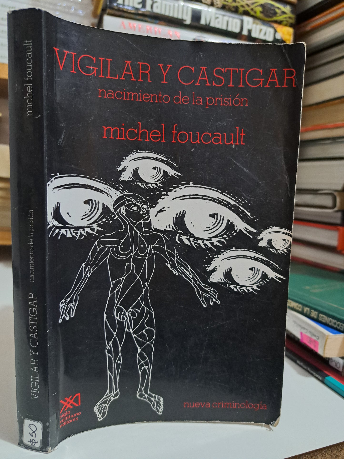 VIGILAR Y CASTIGAR NACIMIENTO DE LA PRISIÓN MICHAEL FOUCAULT USADO NOVELA JUÁREZ