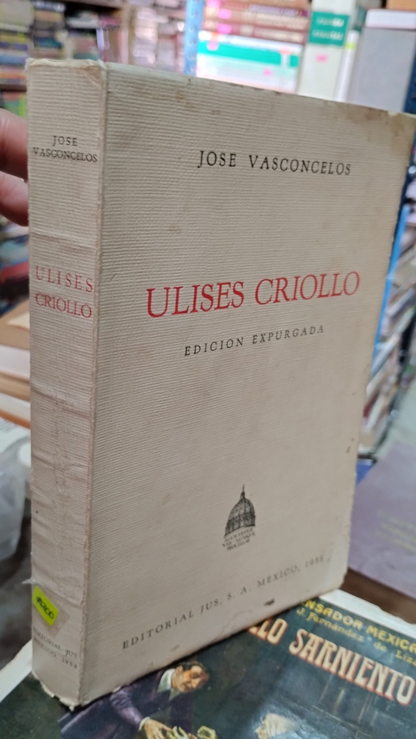 ULISES CRIOLLO POR JOSE VASCONCELOS LIBRO USADO ANTIGUO ALDAMA