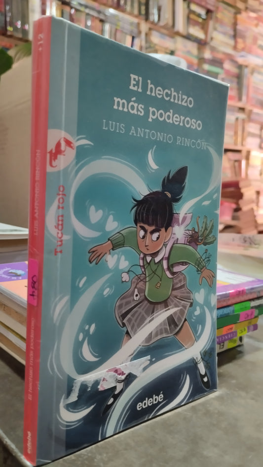 EL HECHIZO MAS PODEROSO POR LUIS ANTONIO RINCON LIBRO USADO INFANTIL ALDAMA