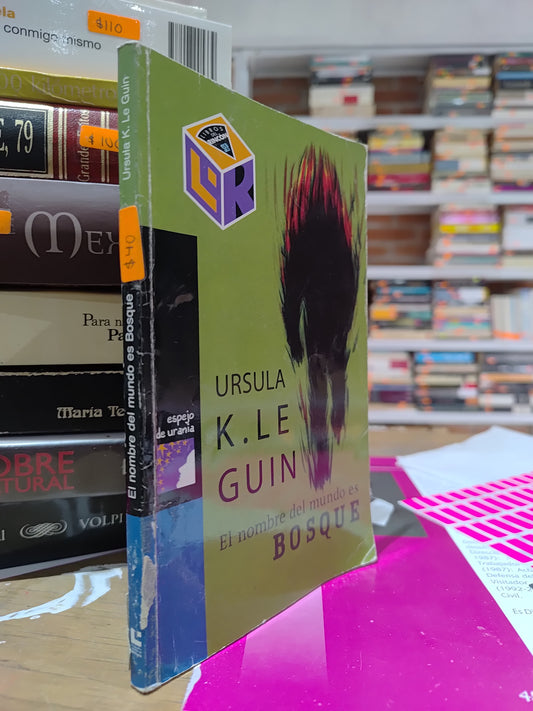 EN EL NOMBRE DEL MUNDO DE BOSQUE POR URSULA K. LE GUIN USADO NOVELAS JUAREZ 515
