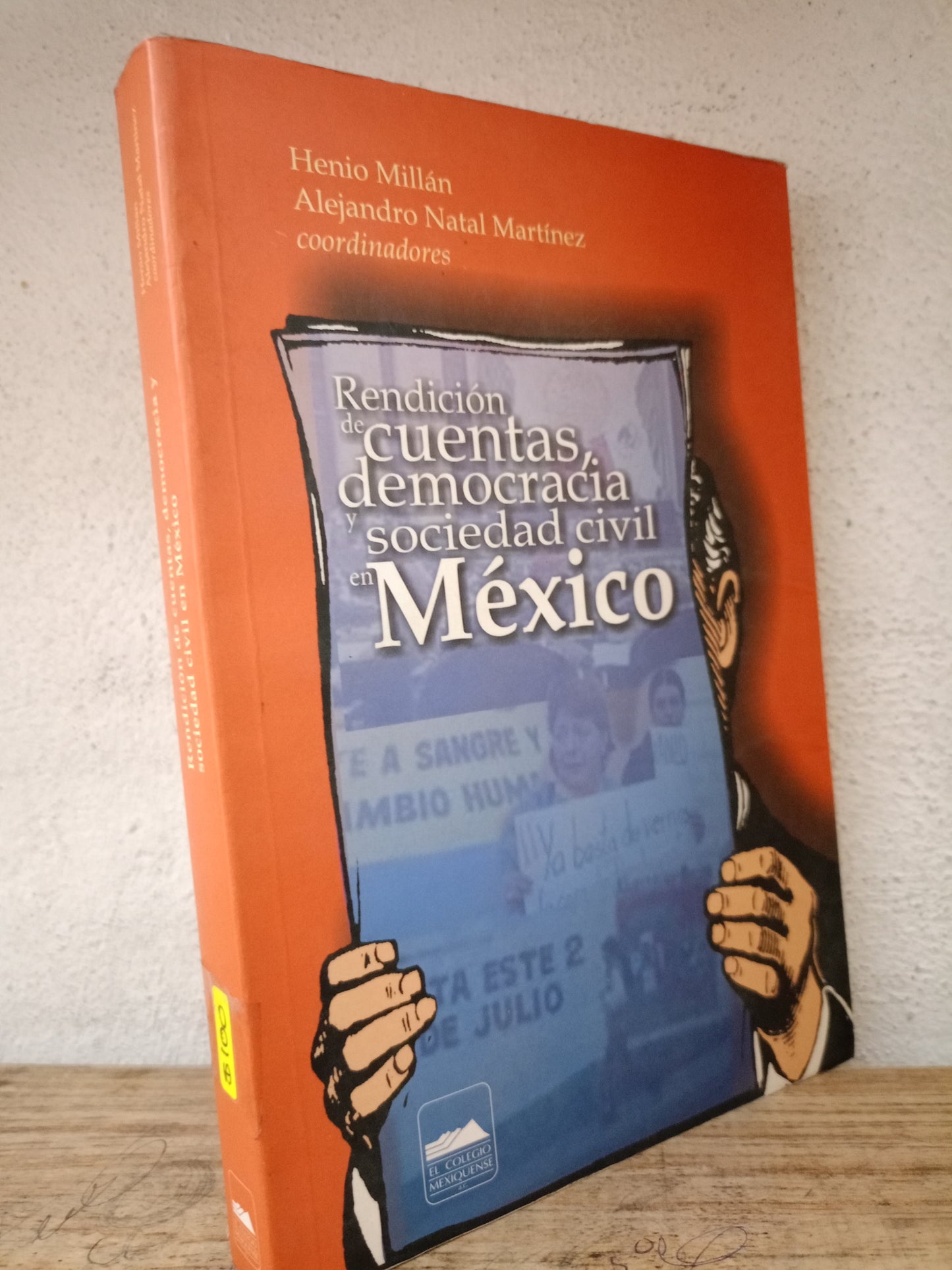 RENDOCION DE CUENTAS DEMOCRATICA Y SOCIEDAD CIVIL EN MEXICO POR HENIO MILLAN ALEJANDRO NATAL MARTINEZ USADO POLÍTICA LITERARIO 305
