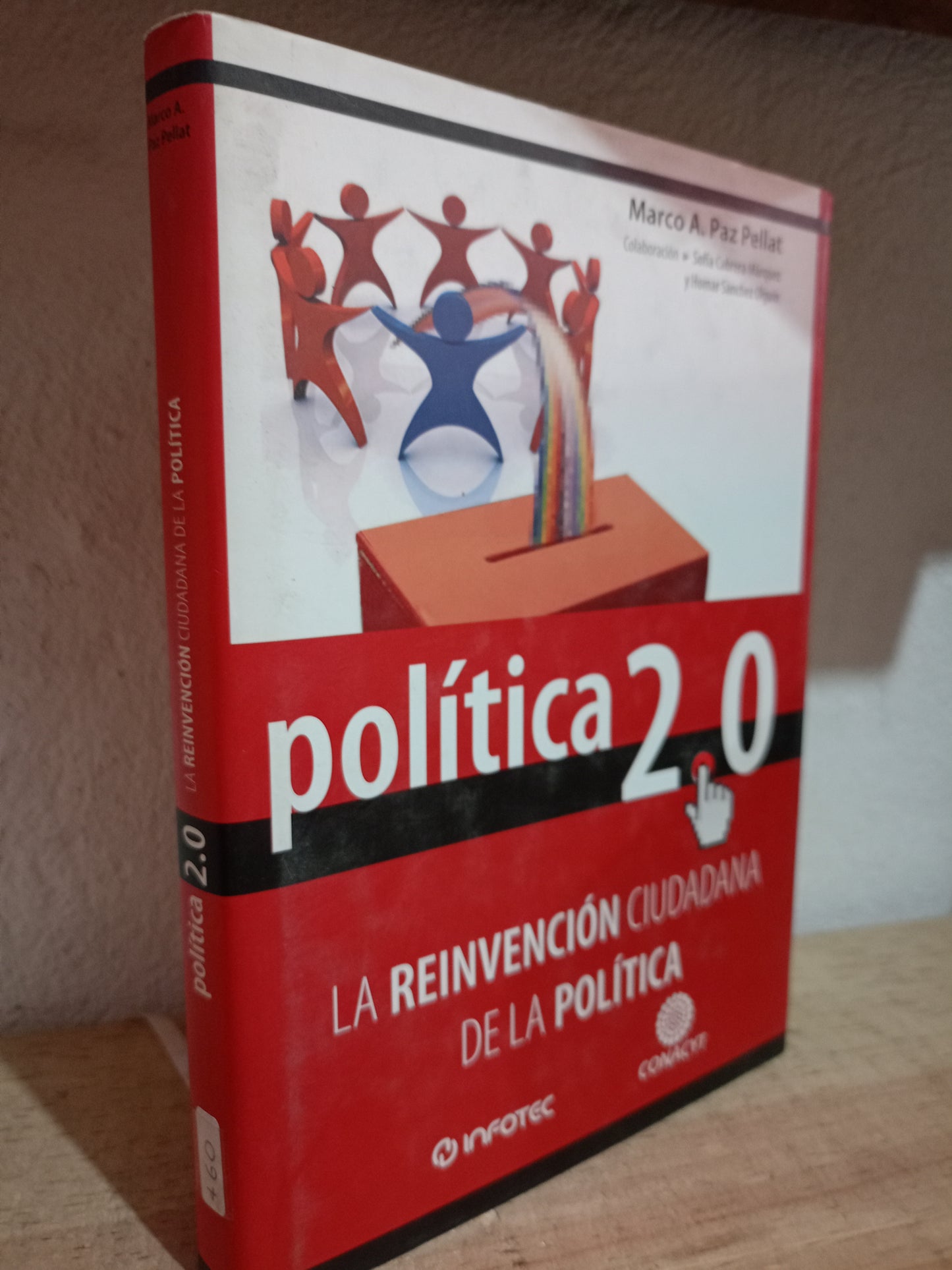 POLITICA 2.0 LA REINVENCIÓN CIUDADANA DE LA POLÍTICA POR MARCO PAZ PELLAT USADO POLITICA LITERARIO 305
