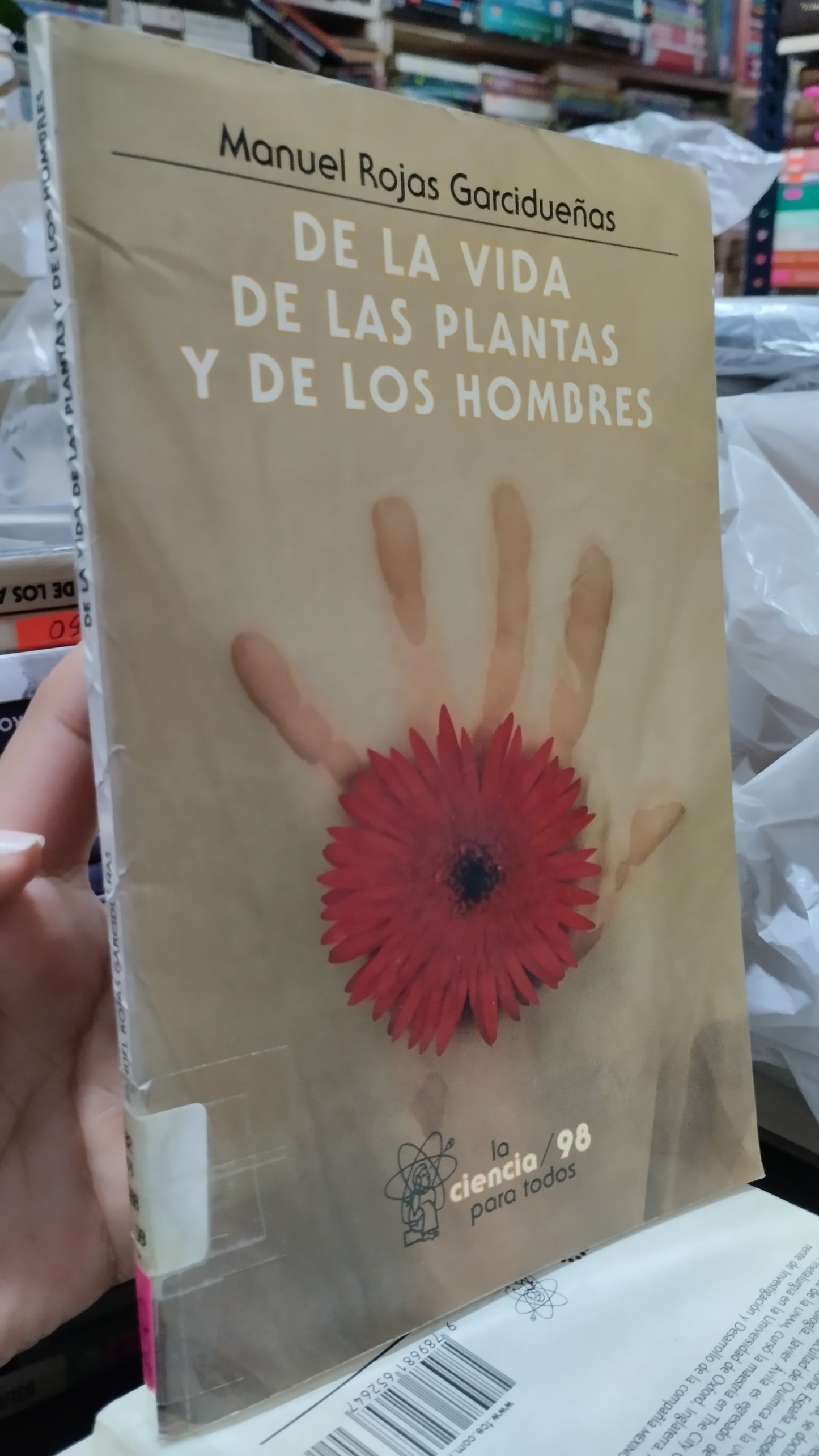 DE LA VIDA DE LAS PLANTAS Y DE LOS HOMBRES POR MANUEL POR MANUEL ROJAS GARCIDUEÑAS LIBRO USADO CIENCIA ALDAMA