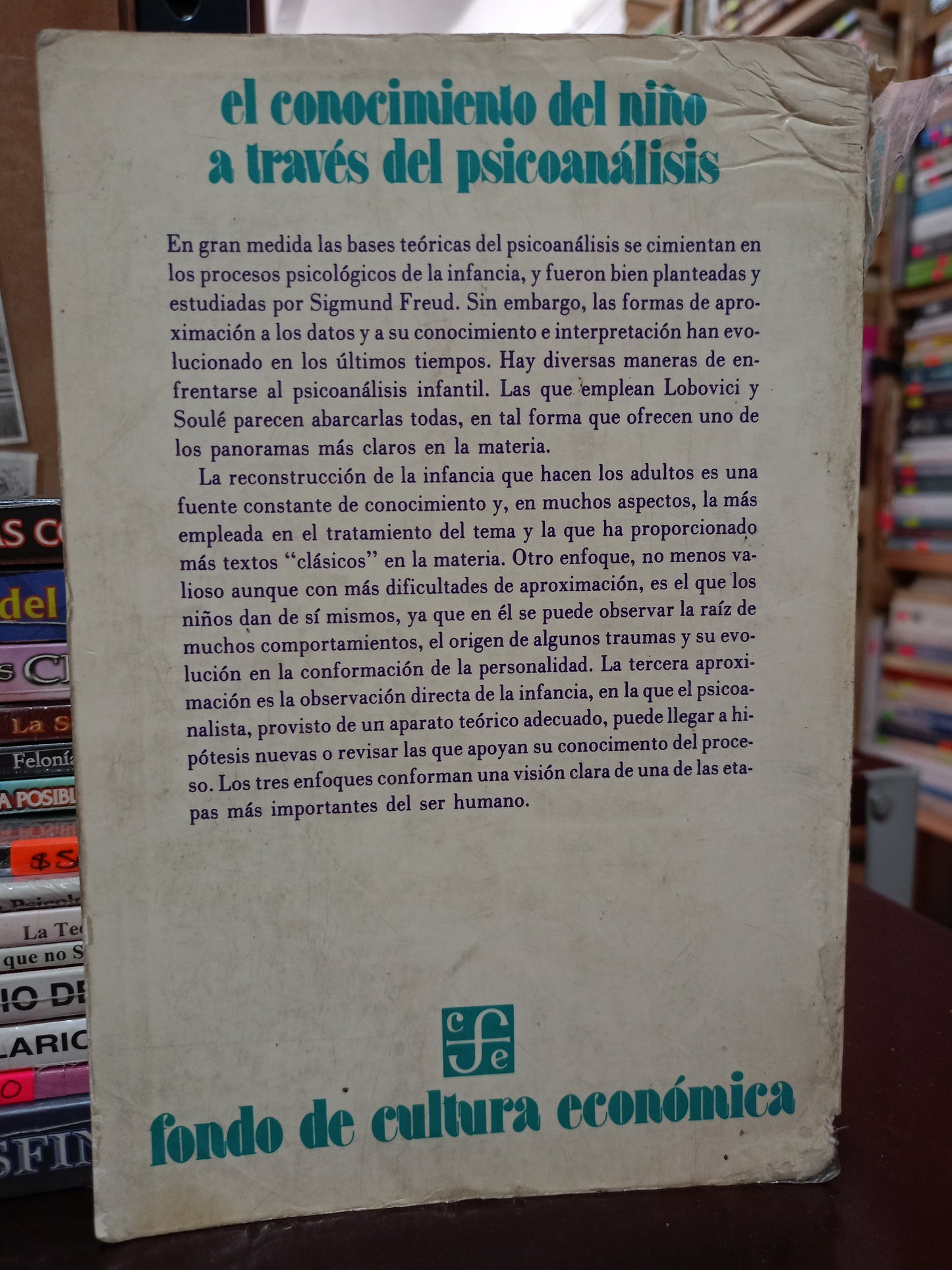 EL CONOCIMIENTO DEL NIÑO A TRAVÉS DEL PSICOANÁLISIS POR SERGE LEBOVICI Y MICHEL SOULÉ USADO PSICOLOGÍA LITERARIO 305