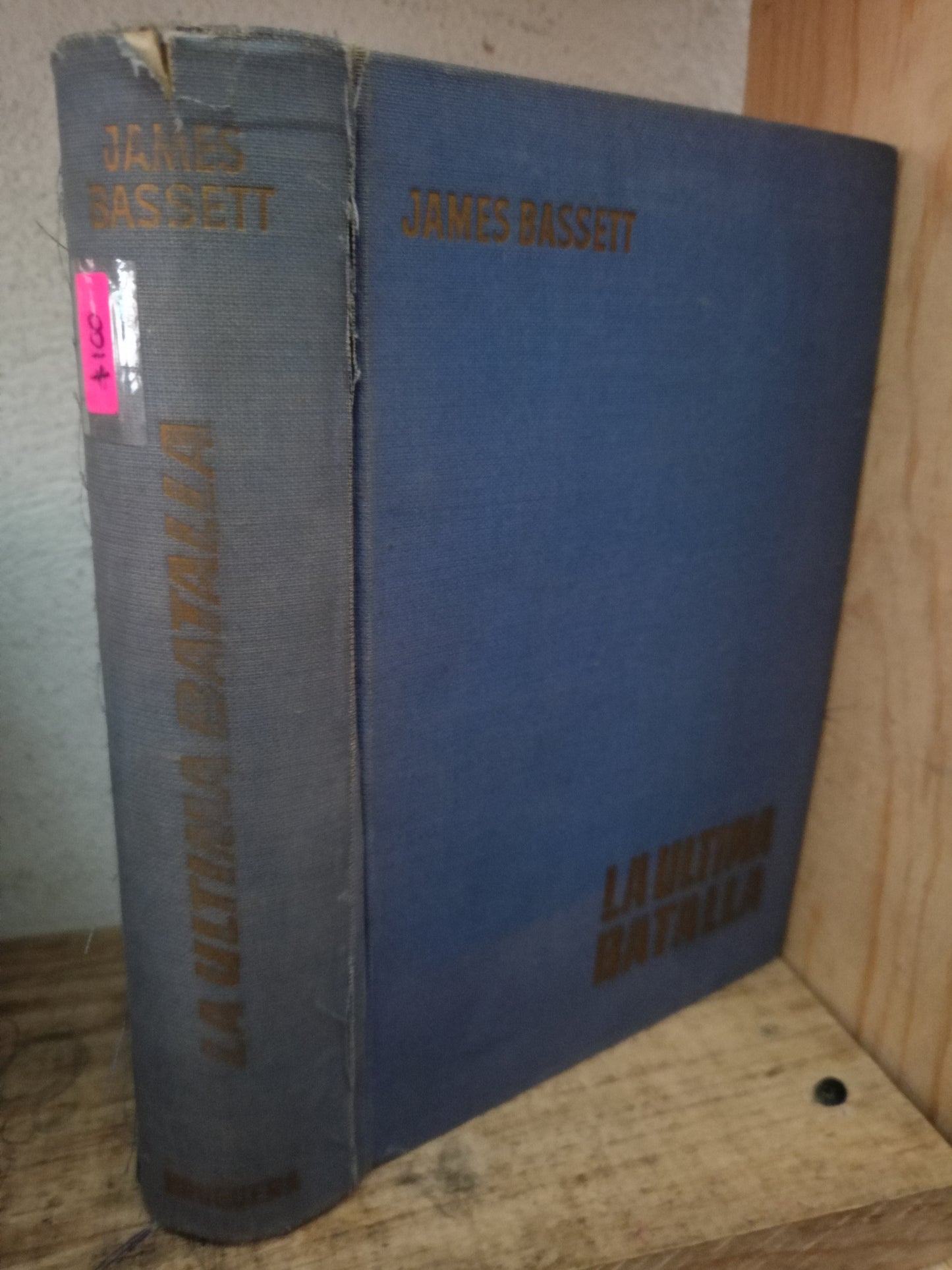 LA ULTIMA BATALLA JAMES BASSETT USADO NOVELA LITERARIO 305