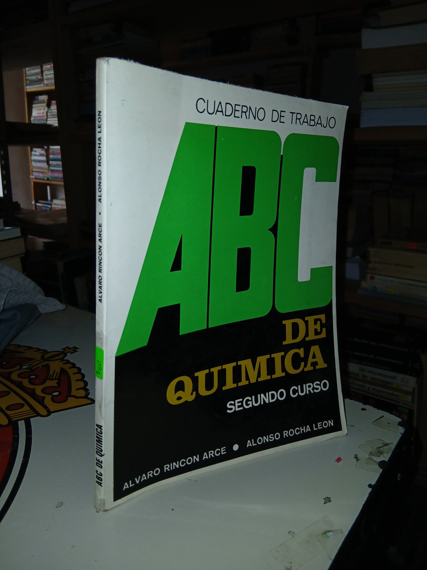 ABC DE QUÍMICA (SEGUNDO CURSO) CUADERNO DE TRABAJO POR ÁLVARO RINCÓN ARCE Y ALONSO ROCHA USADO QUÍMICA LITERARIO 207
