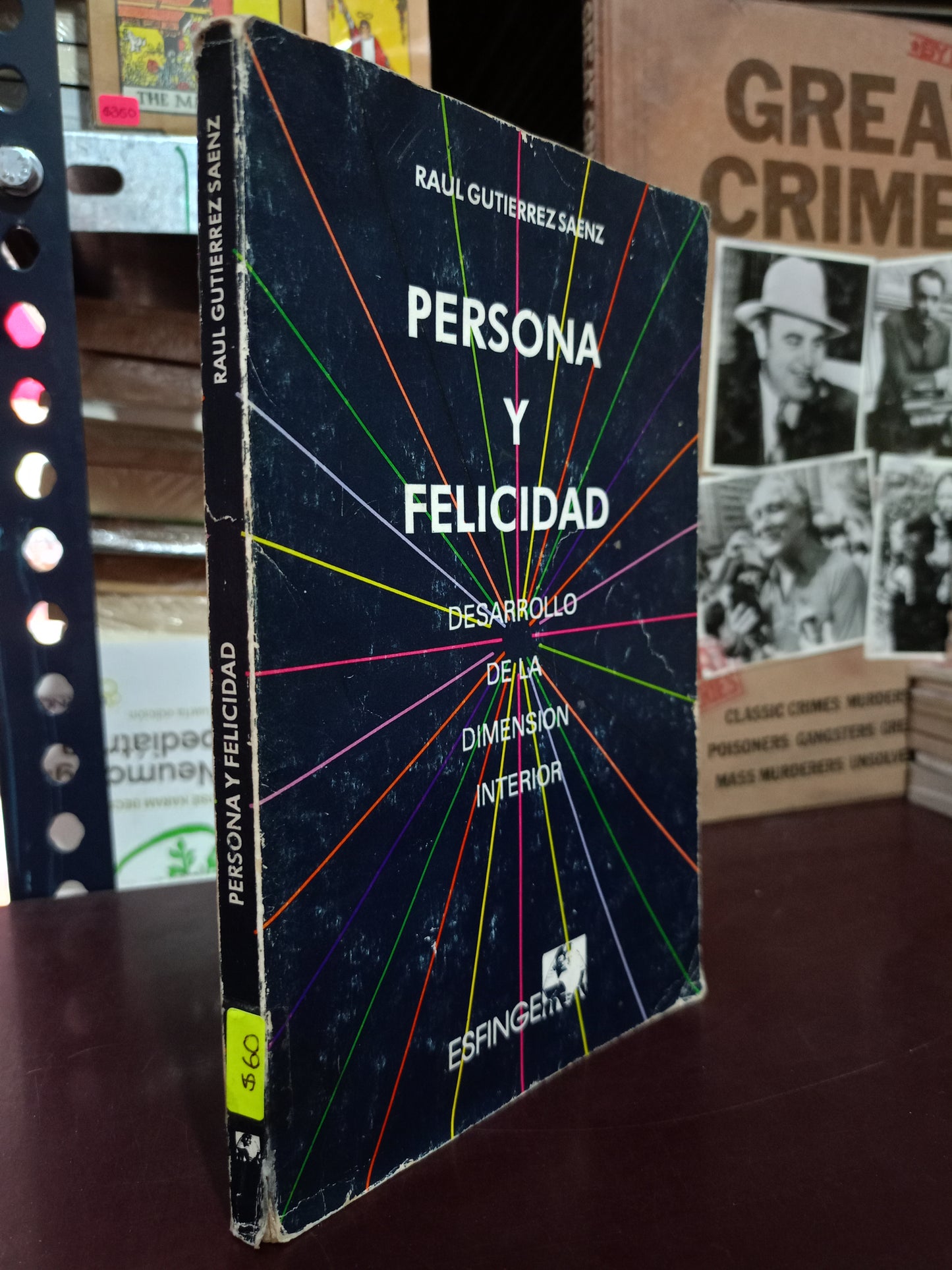 PERSONA Y FELICIDAD POR RAÚL GUTIÉRREZ SAENZ USADO SUPERACIÓN PERSONAL LITERARIO 305