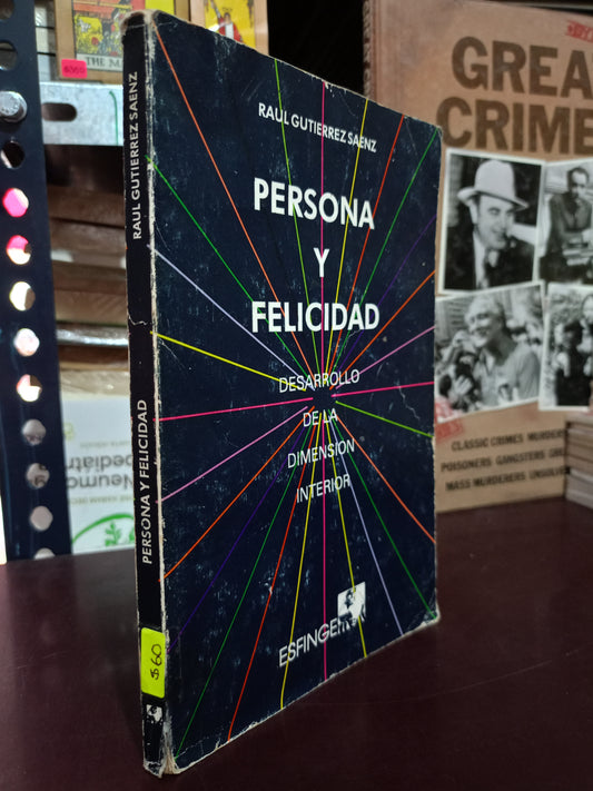 PERSONA Y FELICIDAD POR RAÚL GUTIÉRREZ SAENZ USADO SUPERACIÓN PERSONAL LITERARIO 305