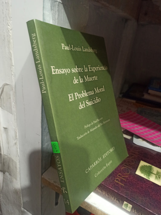 ENSAYO SOBRE LA EXPERIENCIA DE LA MUERTE EL PROBLEMA MORAL DEL SUICIDIO POR PAUL LOUIS LANDSBERG USADO PSICOLOGÍA JUÁREZ