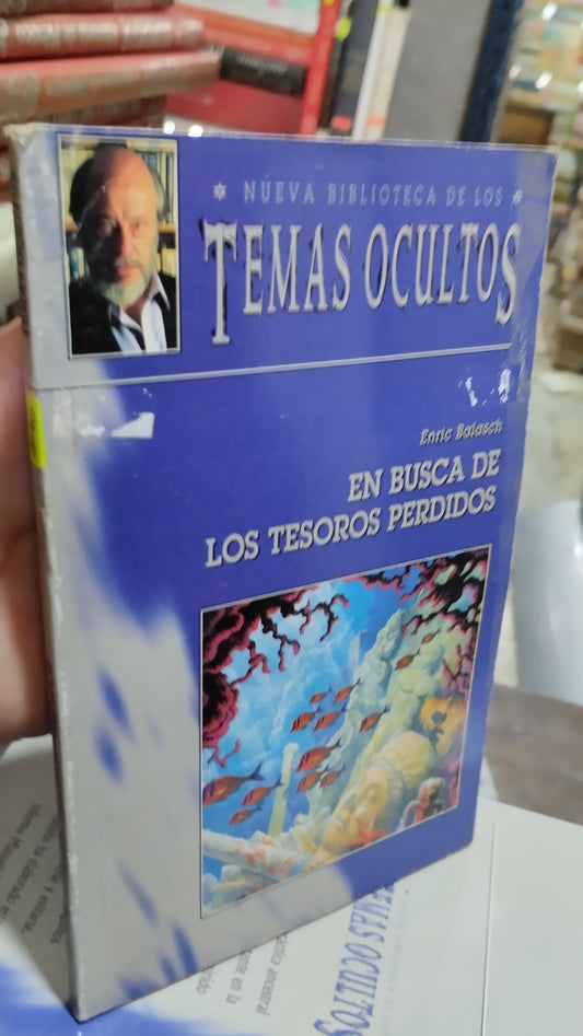 EN BUSCA DE LOS TESOROS PERDIDOS POR ENRIC BALASCH LIBRO USADO ESOTERISMO ALDAMA