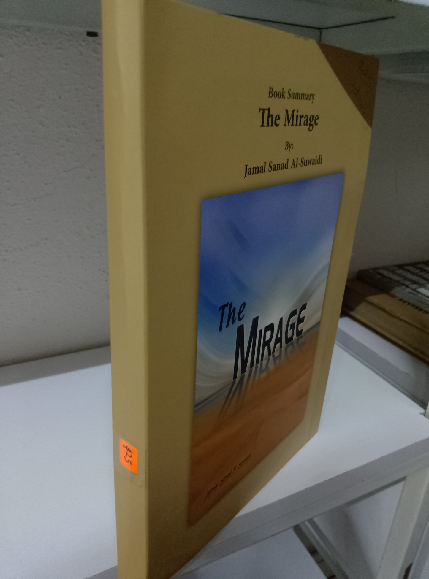 BOOK SUMMARY THE MIRAGE JAMAL SANAD AL SUWAIDI USADO IDIOMAS JUAREZ 515