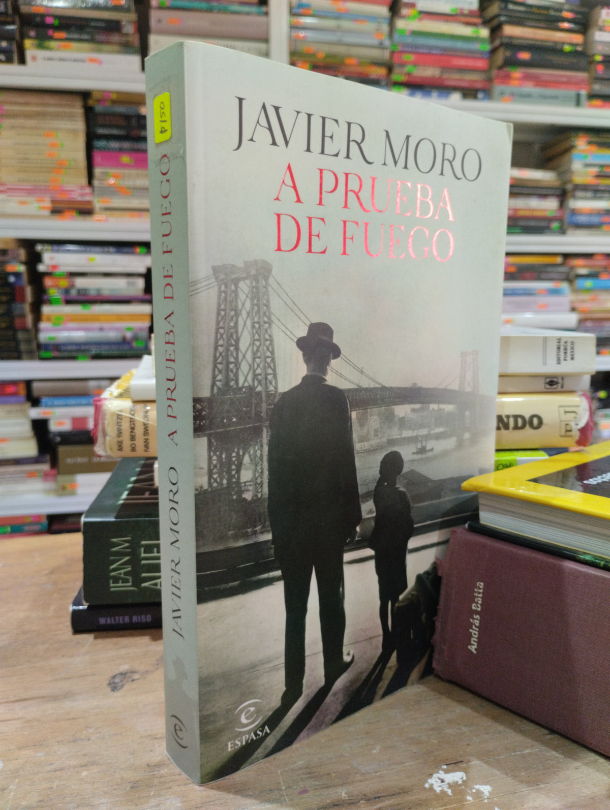 A PRUEBA DE FUEGO POR JAVIER MORO USADO NOVELAS JUAREZ 515
