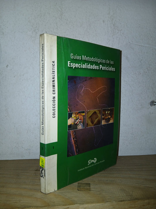 GUÍAS METODOLÓGICAS DE LAS ESPECIALIDADES PERICIALES POR LA PROCURADURIA GENERAL DE LA REPÚBLICA USADO DERECHO LITERARIO 207