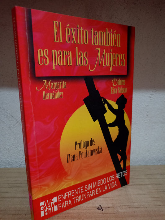 EL EXITO TAMBIEN ES PARA LAS MUJERES POR MARGARITA HERNÁNDEZ, DOLORES RIVA PALACIO USADO S.PERSONAL LITERARIO 305