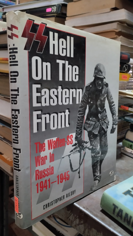 HELL ON THE EASTERN FRONT POR CHRISTOPHER AILSBY LIBRO USADO HISTORIA ALDAMA