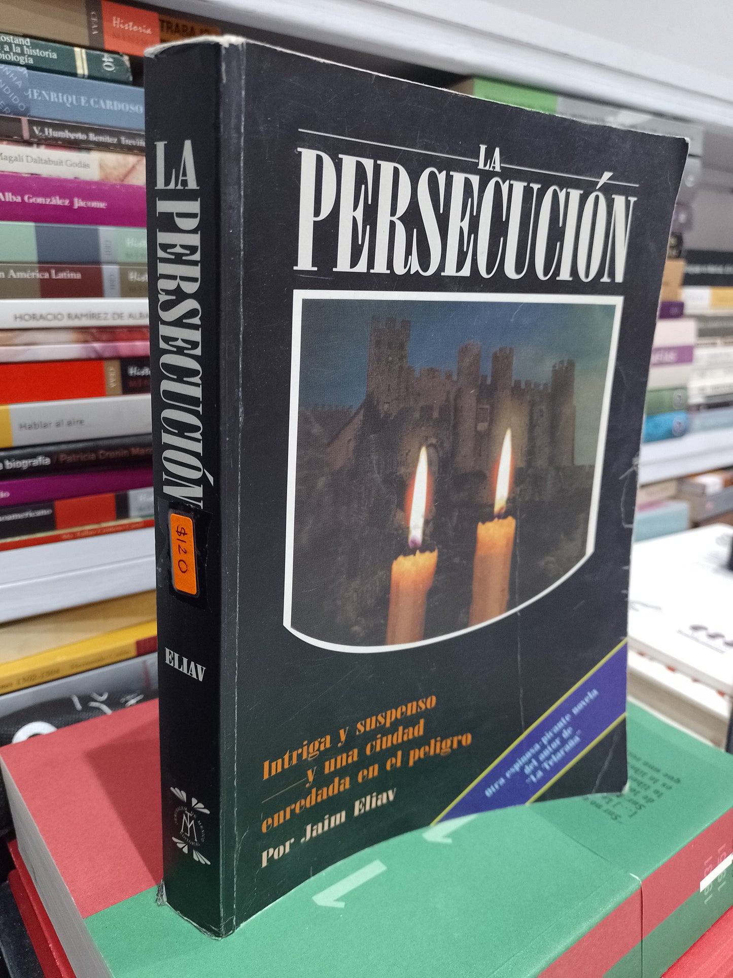 LA PERSECUCION POR JAIM ELIAV USADO NOVELA JUAREZ 515