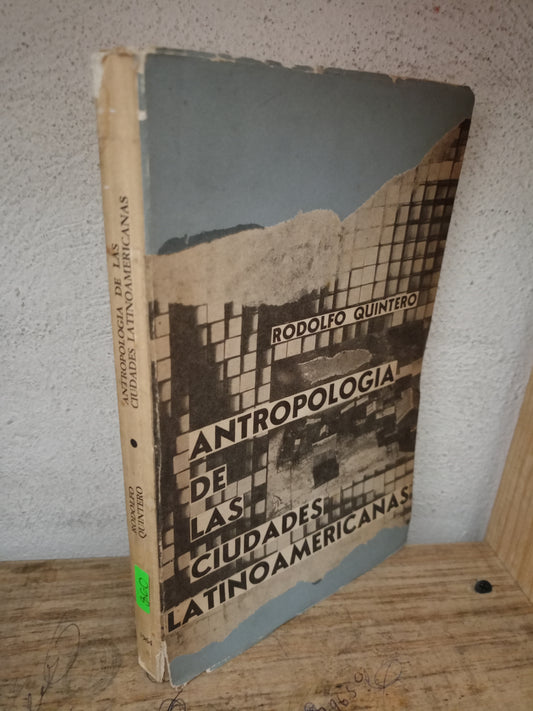 ANTROPOLOGÍA DE LAS CIUDADES LATINOAMERICANAS POR RODOLFO QUINTERO USADO HISTORIA LITERARIO 305