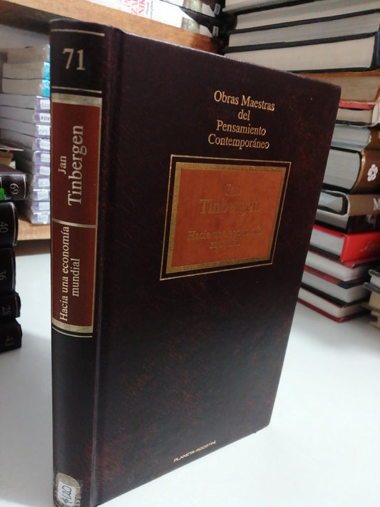 HACIA UNA ECONOMIA MUNDIAL POR JAN TINBERGEN USADO NOVELA JUAREZ