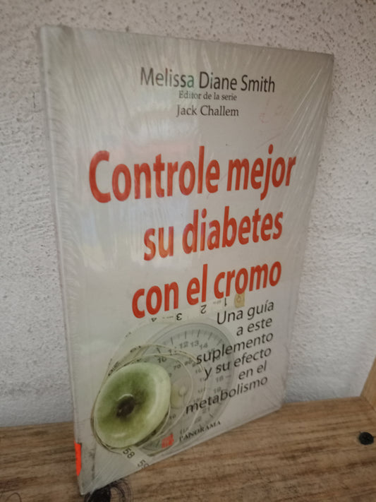 CONTROLE MEJOR SU DIABETES CON EL CROMO POR MELISSA DIANA SMITH NUEVO LIBROS NUEVOS LITERARIO 305