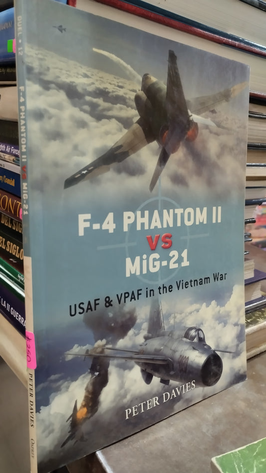 F 4 PHANTOM II VS MIG 21 POR PETER DAVIES LIBRO USADO HISTORIA ALDAMA