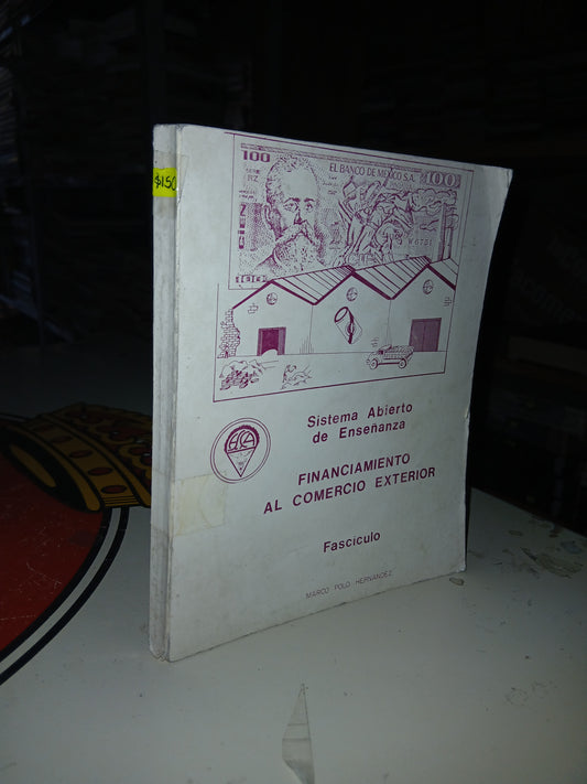 FINANCIAMIENTO AL COMERCIO EXTERIOR POR MARCO POLO HERNÁNDEZ USADO ADMINISTRACIÓN LITERARIO 207