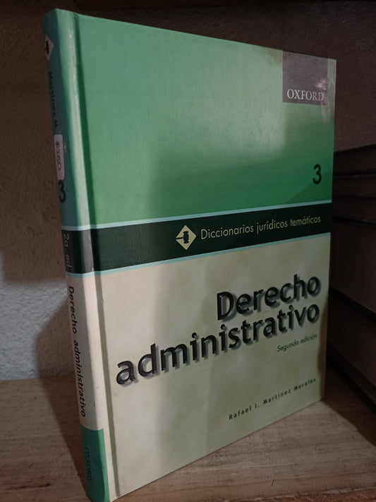 DERECHO ADMINISTRATIVO POR RAFAEL I. MARTINEZ MORALES USADO DERECHO LITERARIO 305
