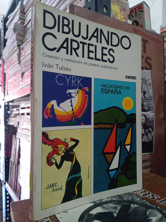 DIBUJANDO CARTELES POR IVAN TUBAU USADO ARTE LITERARIO 305