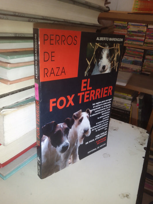 EL FOX TERRIER POR ALBERTO MARENGONI USADO BIOLOGÍA LITERARIO 207