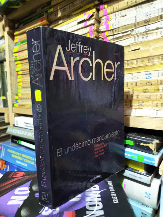 EL UNDECIMO MANDAMIENTO POR JEFFREY ARCHER USADO NOVELAS JUAREZ 507
