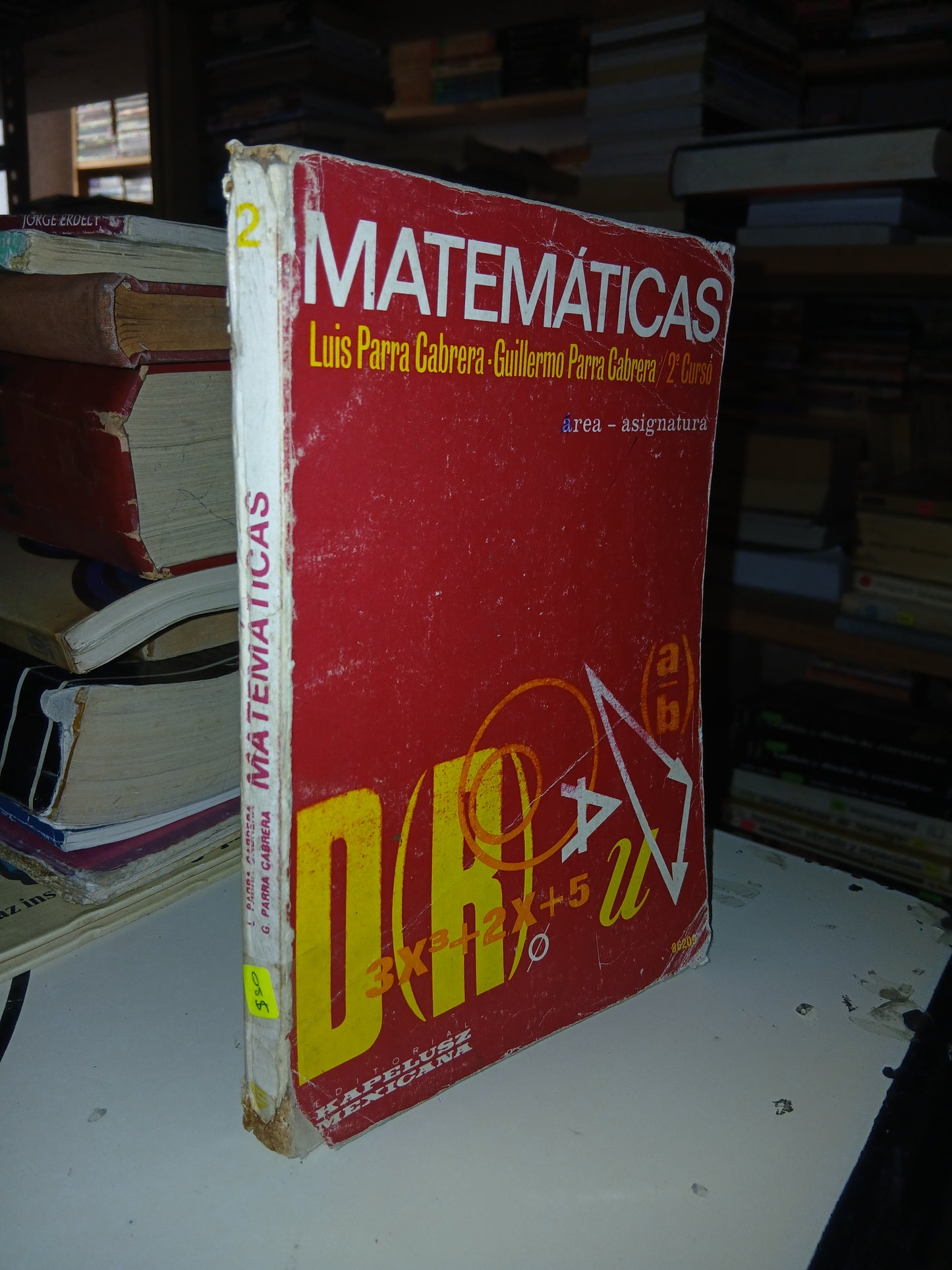 MATEMÁTICAS 2 CURSO POR LUIS PARRA CABRERA Y GUILLERMO PARRA CABRERA USADO MATEMÁTICAS LITERARIO 207