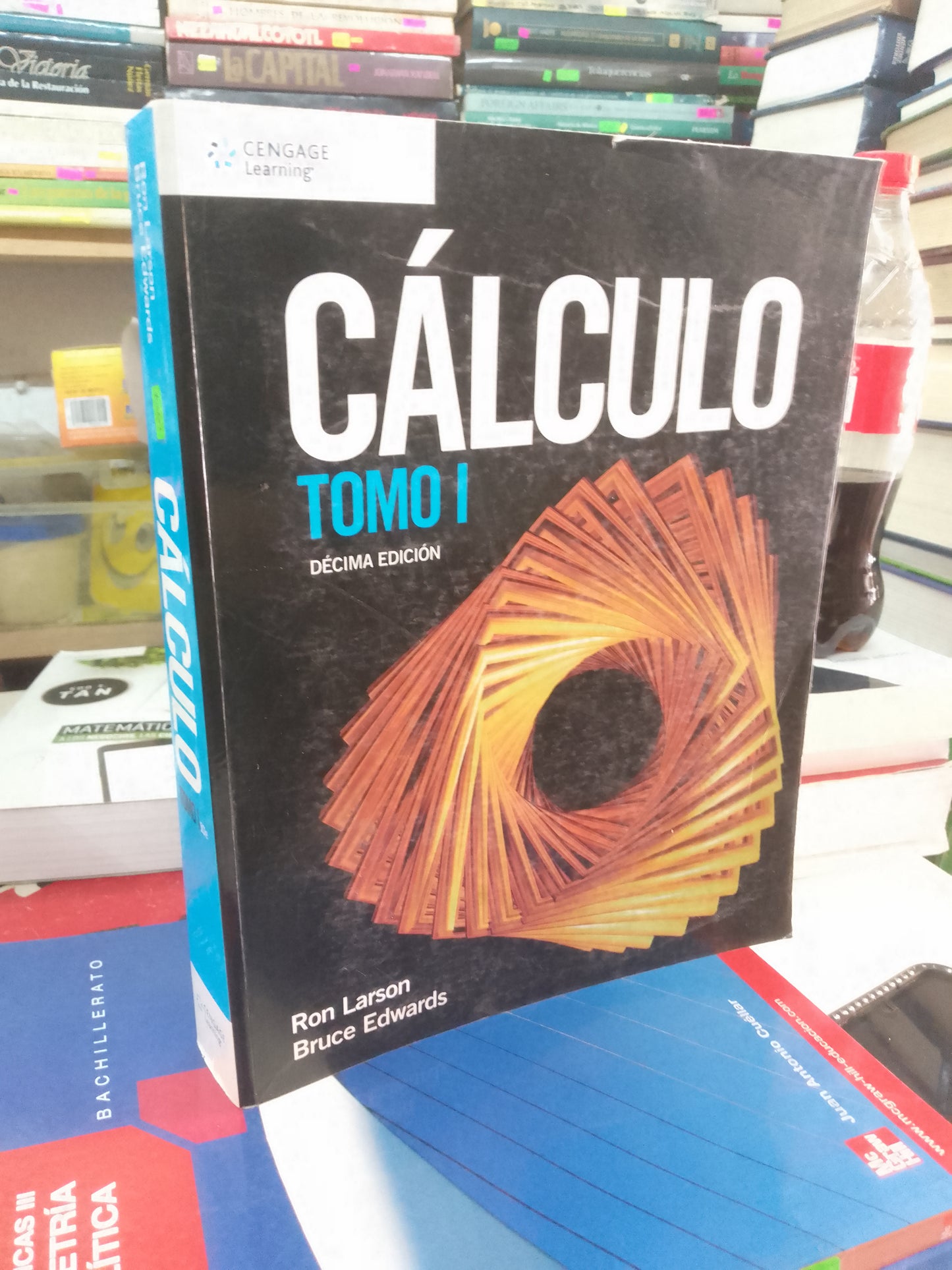 CÁLCULO TOMO I POR RON LARSON Y BRUCE EDWARDS USADO MATEMÁTICAS LITERARIO 207
