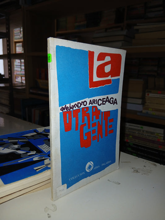 OTRA GENTE POR ALEJANDRO ARICEAGA USADO NOVELA LITERARIO 207