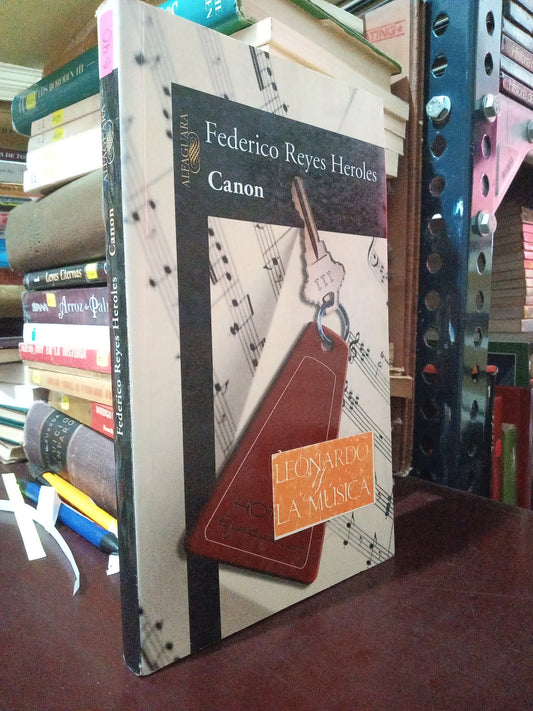 CANON FEDERICO REYES HEROLES USADO NOVELA LITERARIO 305