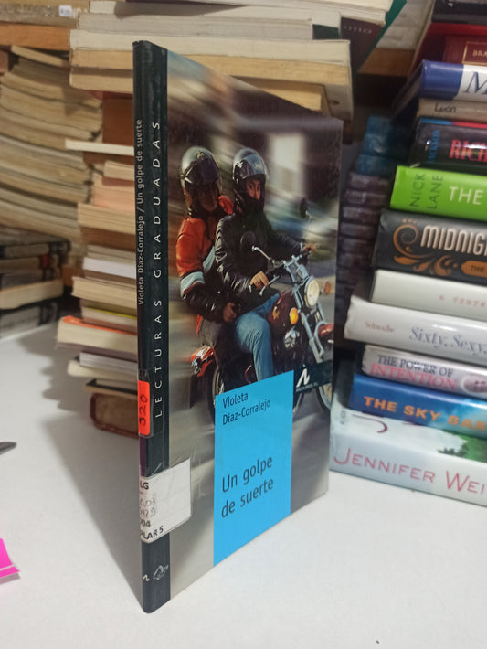 UN GOLPE DE SUERTE POR VIOLETA DIAZ CORRALEJO USADO NOVELAS JUÁREZ