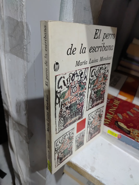 EL PERRO DE LA ESCRIBANA POR MARIA LUISA MENDOZA USADO NOVELAS JUAREZ