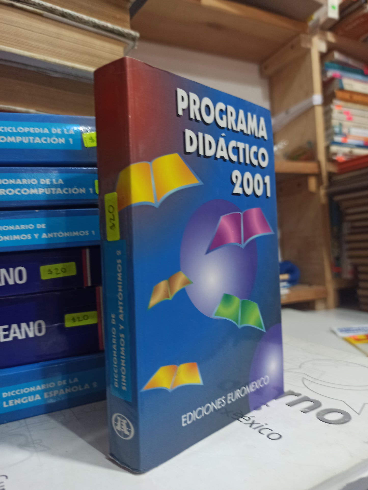 PROGRAMA DIDACTICO 2001 SINONIMOS Y ANTONIMOS 2 POR MIGUEL SUBERCASEAUX USADO EDUCACIÓN JUÁREZ