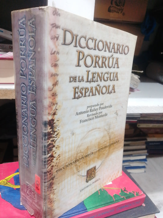 DICCIONARIO PORRUA DE LA LENGUA ESPAÑOLA POR ANTONIO RALUY USADO EDUCACION JUAREZ